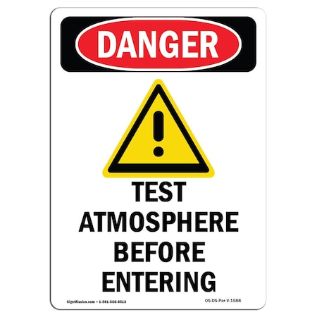 Signmission OSHA Danger Sign, Test Atmosphere Before, 24in X 18in Aluminum, 18" W, 24" L, Portrait OS-DS-A-1824-V-1588